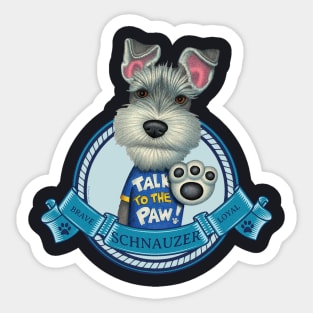 Talk to the Paw Schnauzer Sticker